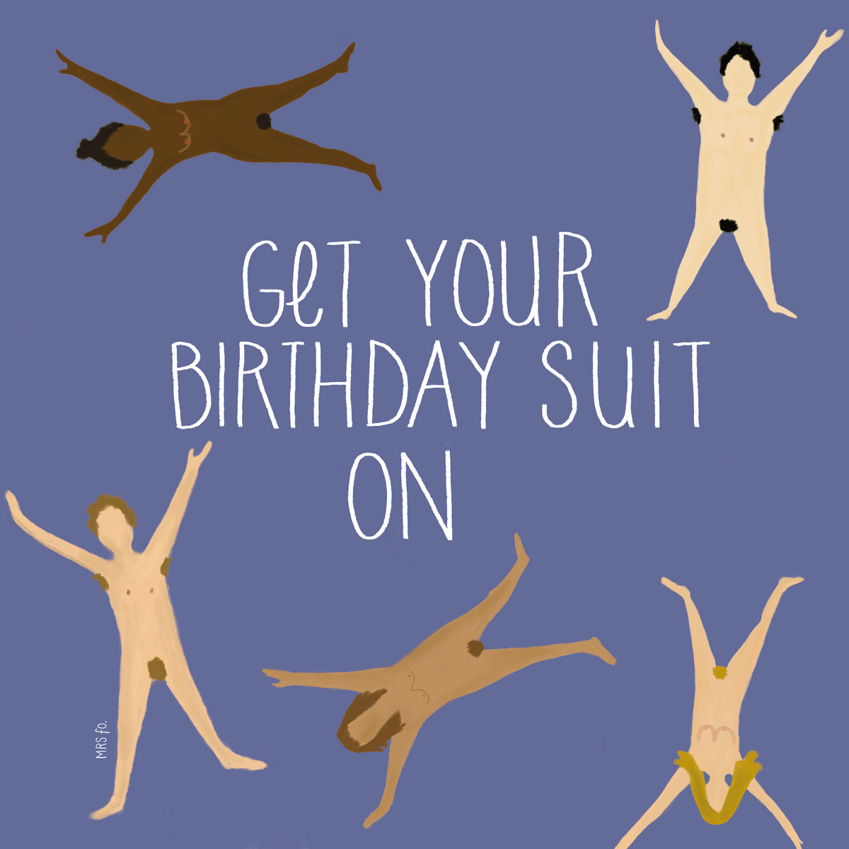 Get Your Birthday Suit On – Mrs Fo