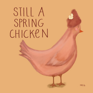 Still A Spring Chicken