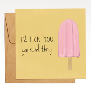 I'd Lick You, You Sweet Thing
