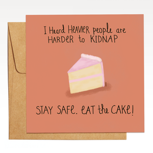Stay Safe, Eat Cake