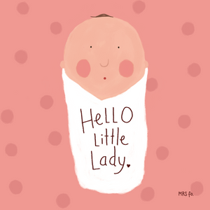Hello Little Lady