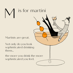 M is for Martini - High Quality Art Print