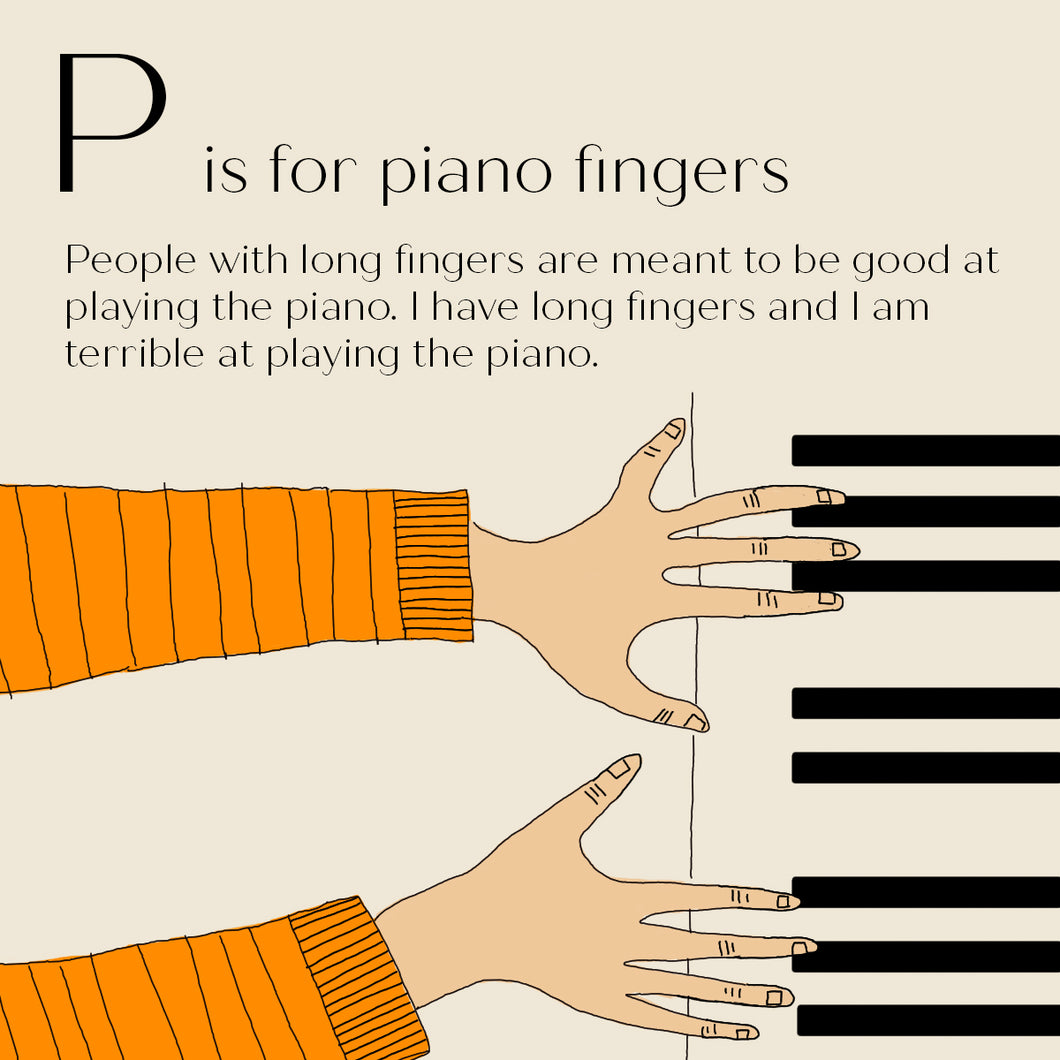 P is for Piano Fingers - High Quality Art Print